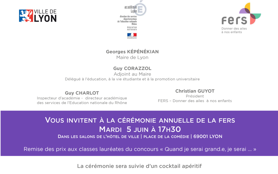Invitation à la cérémonie annuelle de la FERS à l’hôtel de Ville de Lyon le mardi 5 juin à 17h30
